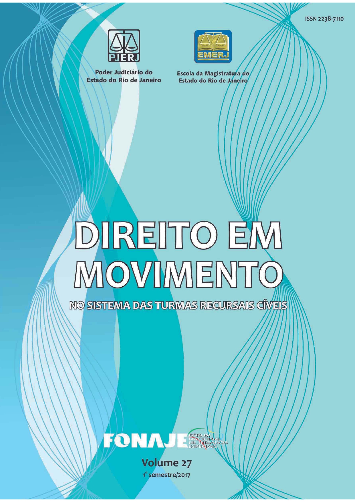 					Ver Vol. 27 (2017): Revista Direito em Movimento (Numeração antiga)
				