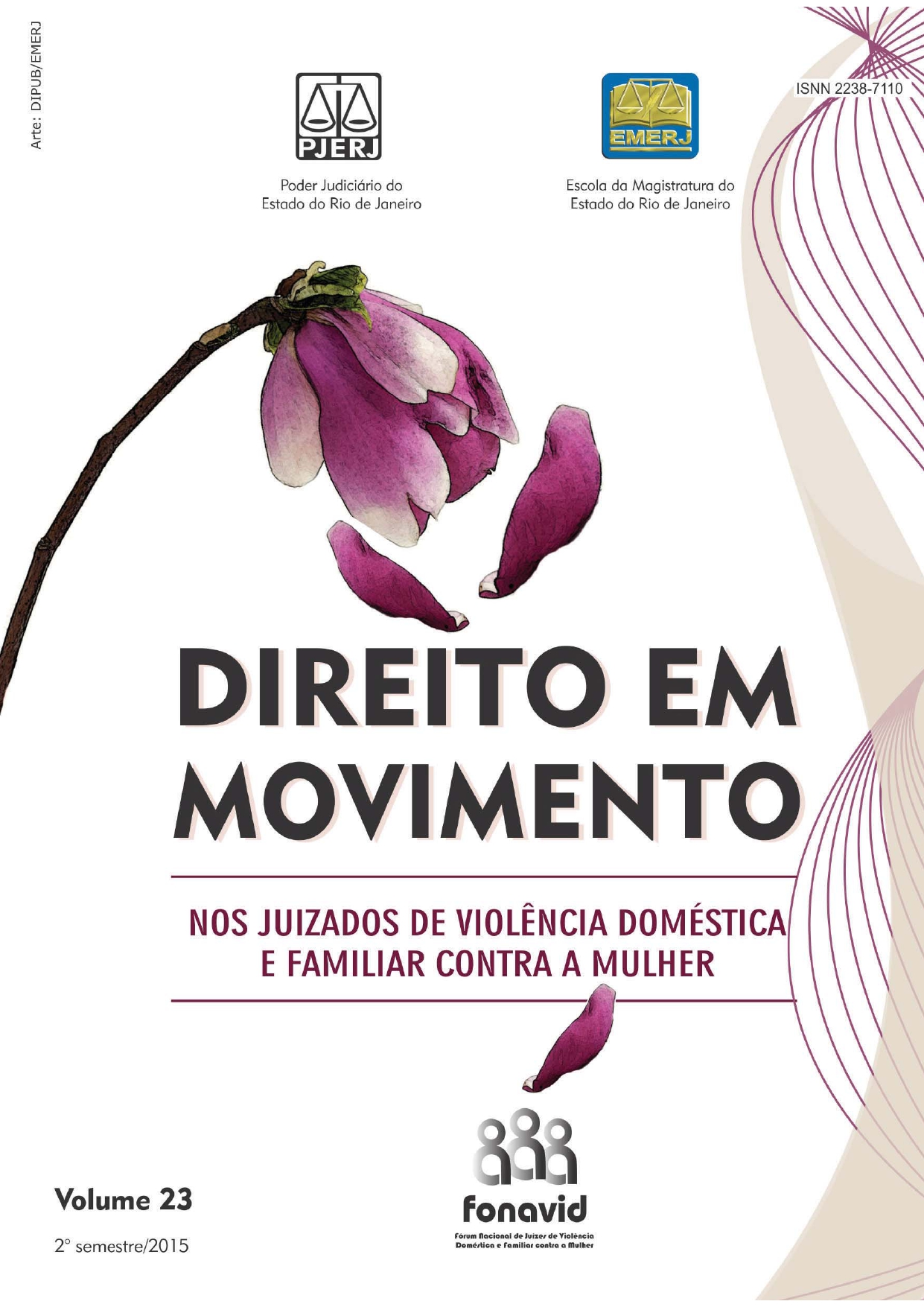 					View Vol. 23 (2015): Revista Direito em Movimento (Numeração antiga)
				