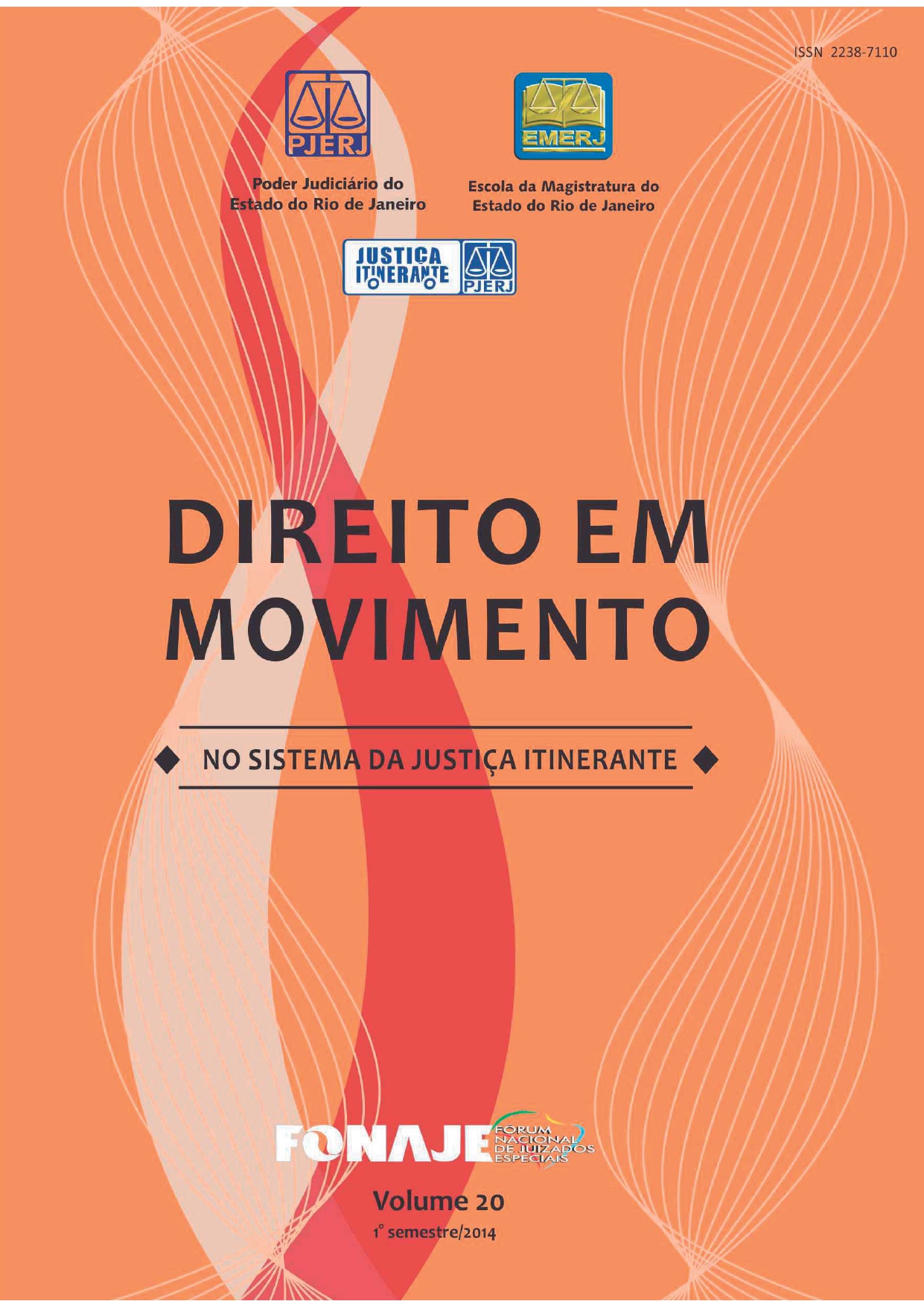 					View Vol. 20 (2014): Revista Direito em Movimento (Numeração antiga)
				